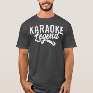 Camiseta Karaoke Legend Funny Karaoke Singer Gift
