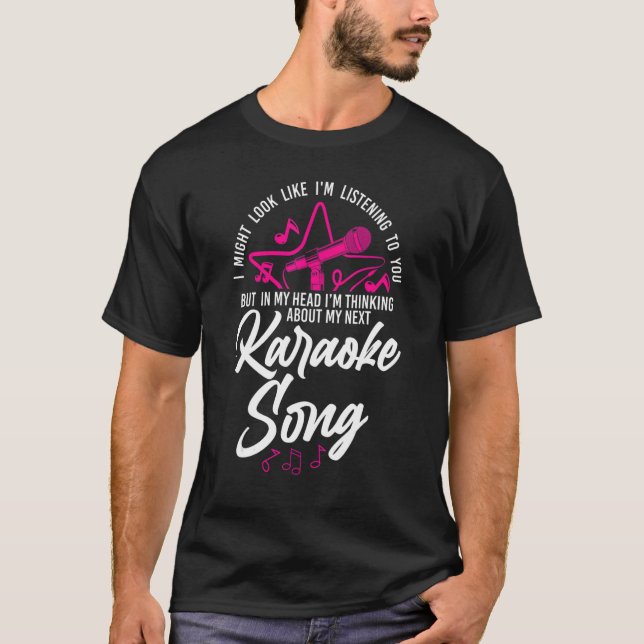 Camiseta Karaoke Singer, posso parecer que estou ouvindo (Frente)
