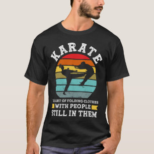 Camiseta Karate A Arte de Dobrar Roupas Artes Marciais
