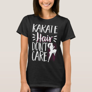 Camiseta Karate Black Belt Gi Uniform Karate Hair Dont Care