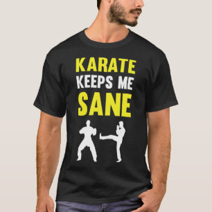 Camiseta Karate Me Mantém Sane I Karate