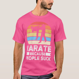 Camiseta Karate Porque Pessoas Chupam Karate