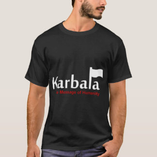 Camiseta Karbala A Mensagem de Humanidade