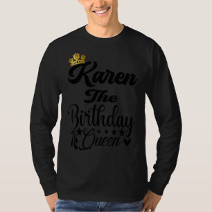 Camiseta Karen, A Rainha Feliz Aniversário, Mulheres Gir