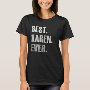 Camiseta Karen Best Karen Nunca Para Karen