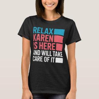 Camiseta Karen Divertida Relaxe Karen Está Aqui