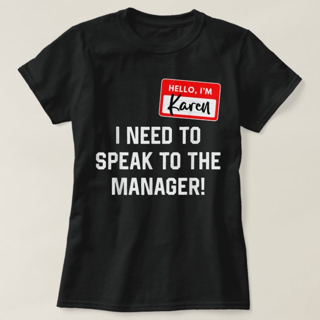 Camiseta Karen Halloween Costume I Need To Speak To The Man (Frente do Design)