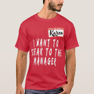Camiseta Karen Halloween Costume I Want To Speak To The Man