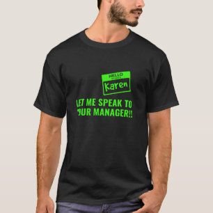 Camiseta Karen Nome de etiqueta Todos Tóxicos Green Spooky