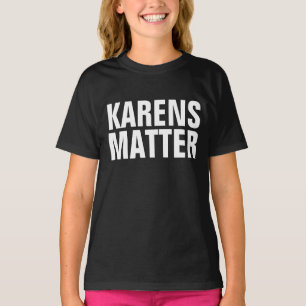 CAMISETA KAREN T-SHIRTS KARENS MATTER