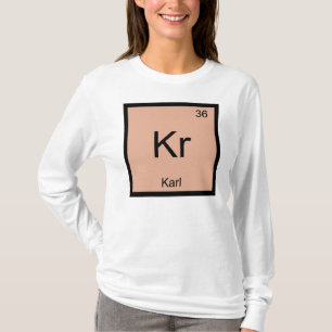 Camiseta Karl Nome Química Elemento Tabela Periódica