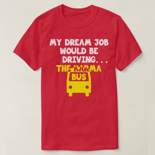 Camiseta Karma Bus Funny (Frente do Design)