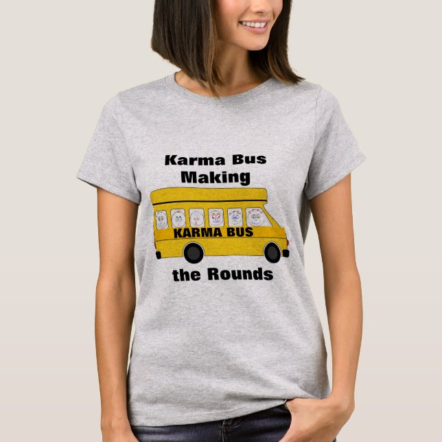 Camiseta Karma Bus T-Shirt (Frente)