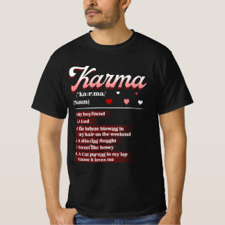 Camiseta Karma É A Minha Namorado Karma, Um Pensamento Que 