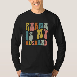 Camiseta Karma é meu marido Retro Sarcástico Tendance Femi