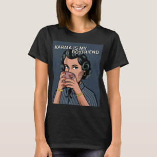 CAMISETA KARMA É MINHA NAMORADO RETRO MULHER T-SHIRT