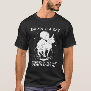 Camiseta Karma É Um Gato A Purgar No Meu Colar Porque Me Am
