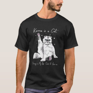 Camiseta Karma É Um Gato A Purgar No Meu Colar Porque Me Am