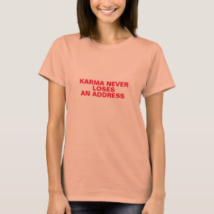 Camiseta karma nunca perder uma design de carma de endereço