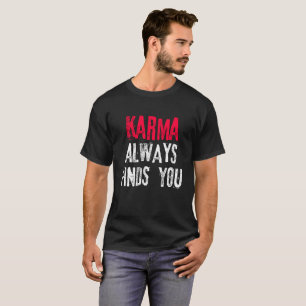 Camiseta Karma Sempre Te Encontra