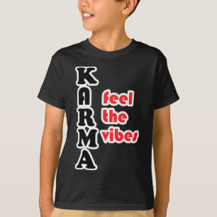 Camiseta Karma Sente O Vibes Sticker