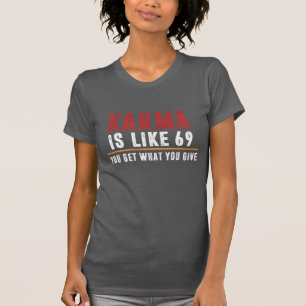 Camiseta Karma tem 69 anos.