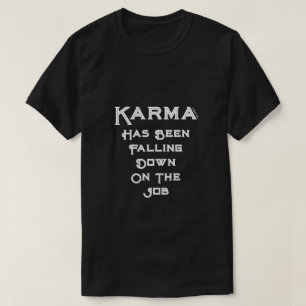 Camiseta Karma (variante) A MisterP Shirt