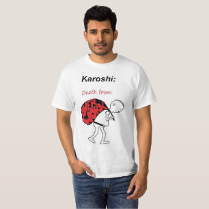 Camiseta Karoshi: Morte do excesso de trabalho