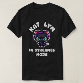 Camiseta Kat Lym In Streamer Mode
