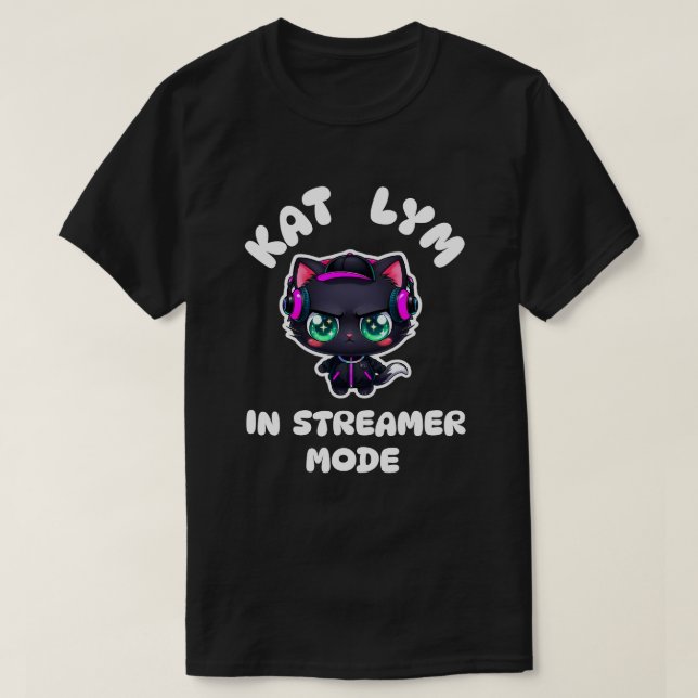 Camiseta Kat Lym In Streamer Mode  (Frente do Design)