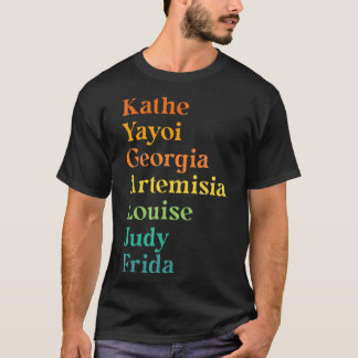 Camiseta Kathe Yayoi Georgia Artista Nomeia Feminismo