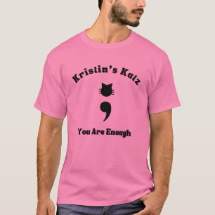Camiseta Katz de Kristin "Você é o suficiente"