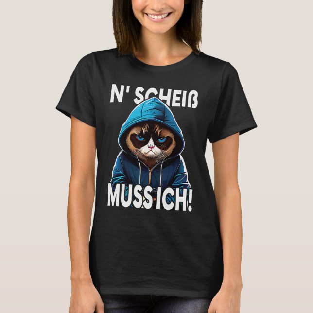 Camiseta Katze Spruch Lustig Geschenk I N Scheiß muss ich   (Frente)