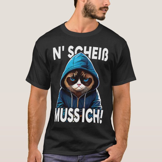 Camiseta Katze Spruch Lustig Geschenk I N Scheiß muss ich   (Frente)