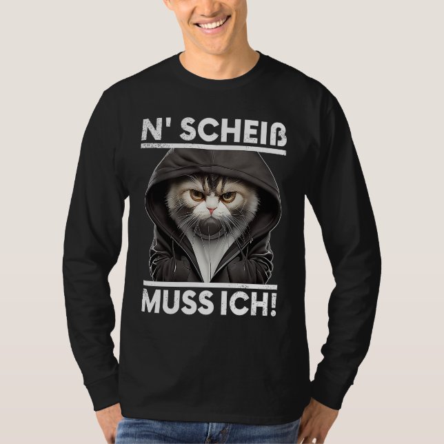 Camiseta Katze Spruch Lustig Geschenk I N Scheiß muss ich (Frente)