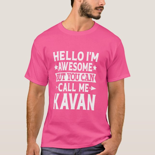 Camiseta Kavan Engraçado Primeiro Nome Olá Sou Incrível Cha (Frente)