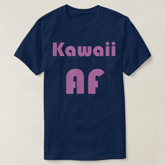 Camiseta Kawaii AF Japão Anime Weeb T-Shirt Bonito (Frente do Design)