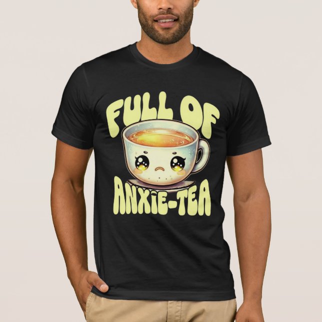 Camiseta Kawaii Anxie-chá Pun Ansiedade Divertido Chá Trist (Frente)