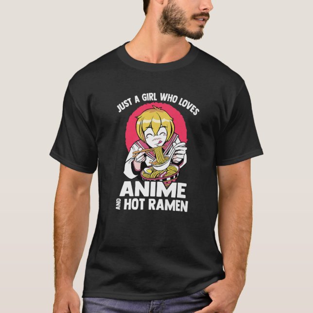 Camiseta Kawaii - Apenas Uma Menina Que Ama Anime E Ramen Q (Frente)