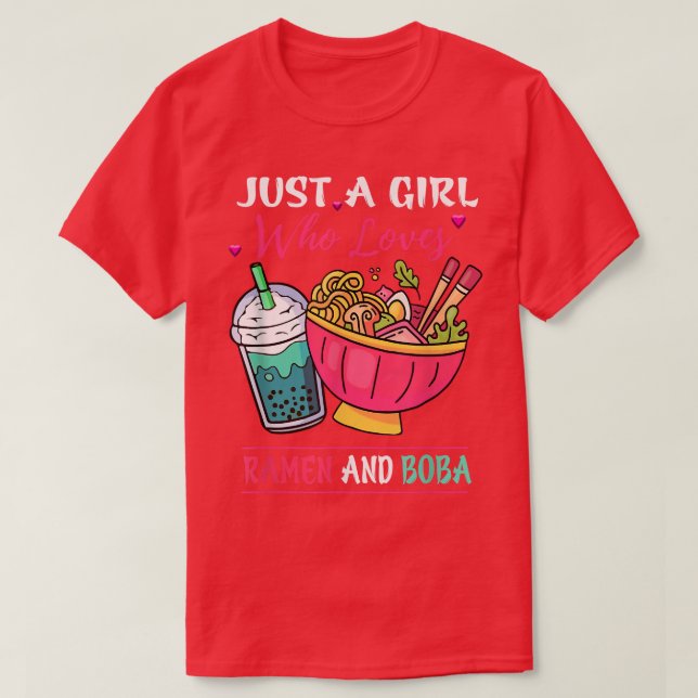 Camiseta Kawaii Apenas Uma Menina Que Ama Ramen E Boba Tea  (Frente do Design)