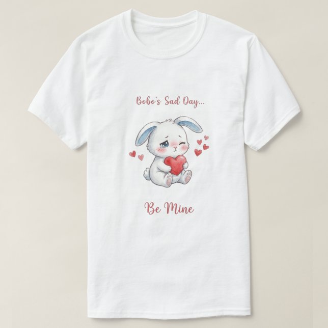 Camiseta Kawaii 'Be Mine' do Bobo Bunny Triste - A (Frente do Design)