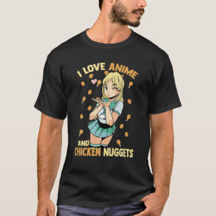 Camiseta Kawaii Bonita - Adoro Animes E Nuggets De Frango -