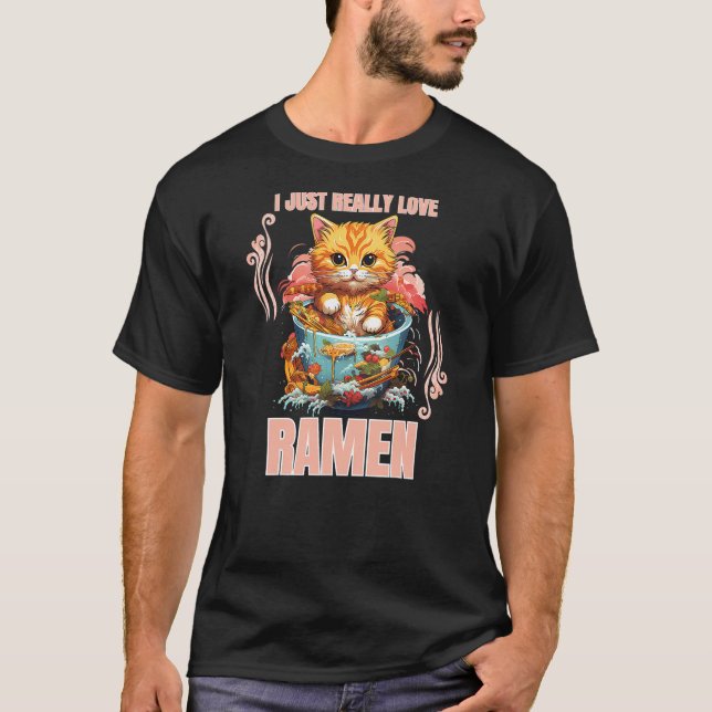 Camiseta Kawaii Cat Eating Ramen Noodle I Just Really Love  (Frente)
