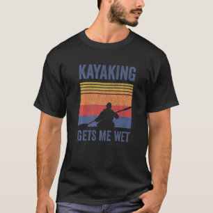 Camiseta Kayak Barco Paddling - Kayaking Me Deixa Molhado P
