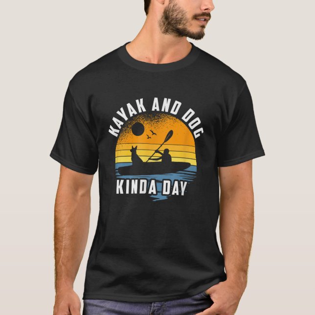 Camiseta Kayak E Cachorro Meio Que No Dia Do Cachorro (Frente)