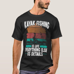 Camiseta Kayak Fish é a vida Detalhes Kayaking Kayakf