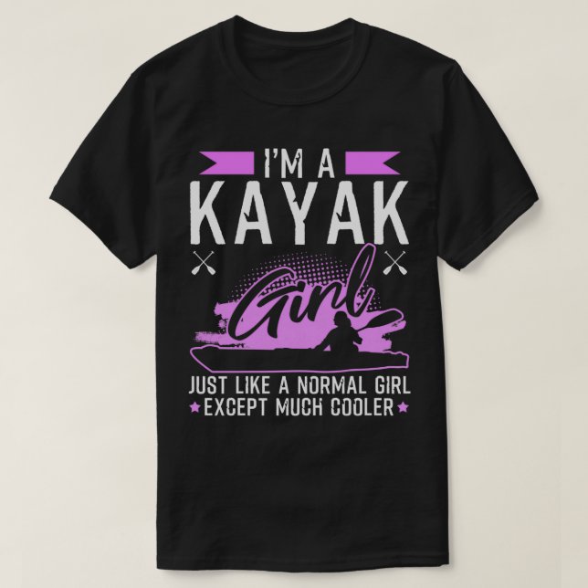 Camiseta Kayak Girl Engraçado Kayaking Gift (Frente do Design)
