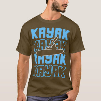 Camiseta Kayak Kayaker Kayaking Rafando Canoagem de remada