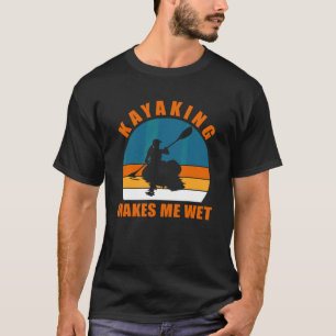 Camiseta Kayak Lake Life Kayaking Me Torna Molhado