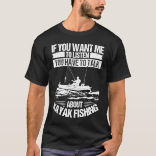 Camiseta Kayakfisher Fale sobre Equipamento de Pesca de Cai